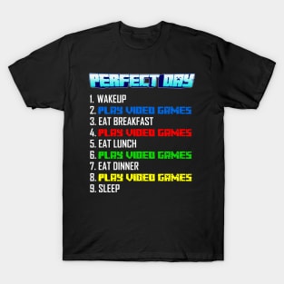 My Perfect Day Play Video Games  Funny Cool Gamer T-Shirt